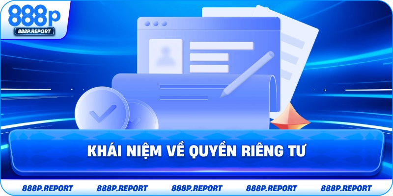 Khái niệm về quyền riêng tư